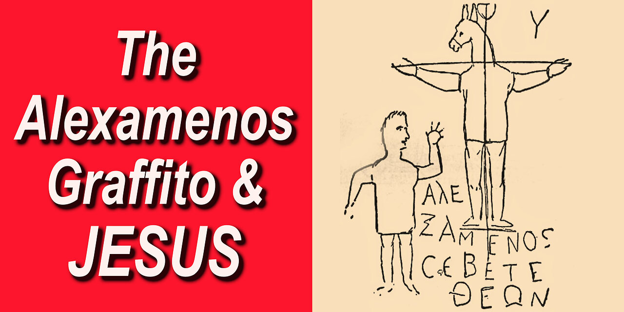 The Alexamenos Graffito and Jesus