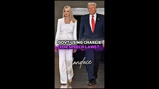 Candace ~ GOVT. USING CHARLIE FOR SPEECH LAWS?