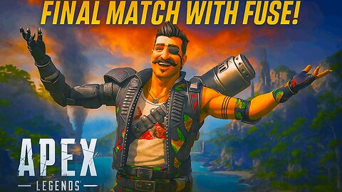 My Last game with Fuse in Apex Legends
