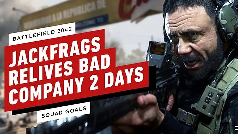 JackFrags & IGN Experience Bad Company 2 in Battlefield 2042