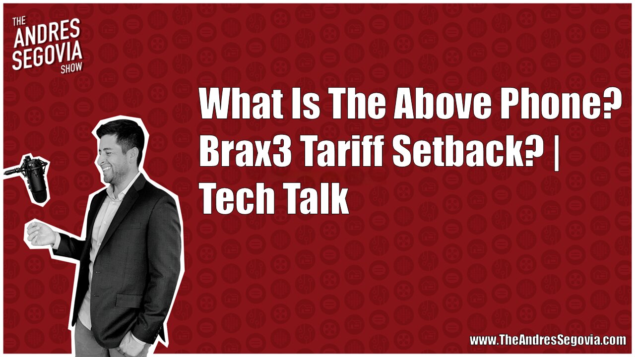 What Is The Above Phone? Brax3 Setback? | Tech Talk