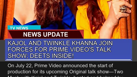 Kajol and Twinkle Khanna Join Forces for Prime Vid
