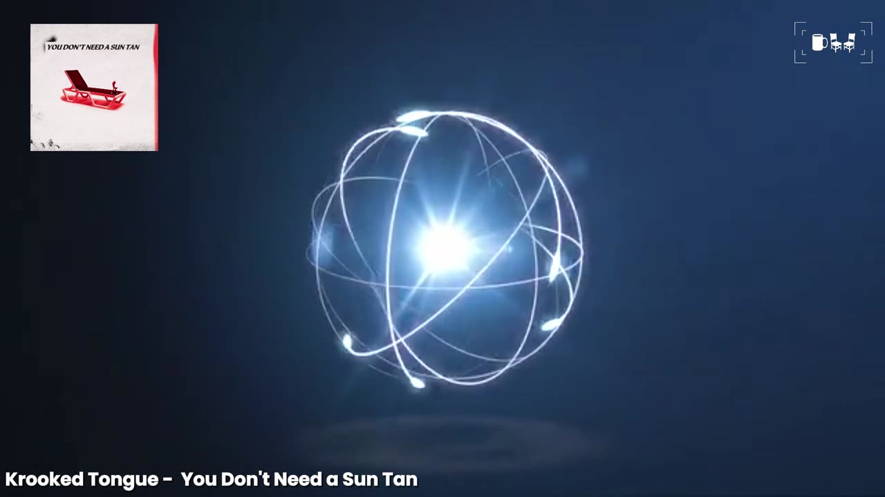 Cupchairs Discovers - 'You Don't Need a Sun Tan' (by Krooked Tongue)