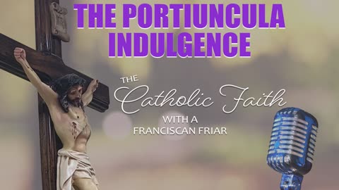 The Portiuncula Indulgence