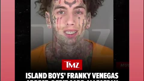one of island boys frankly venegas was arrested 1/6/25