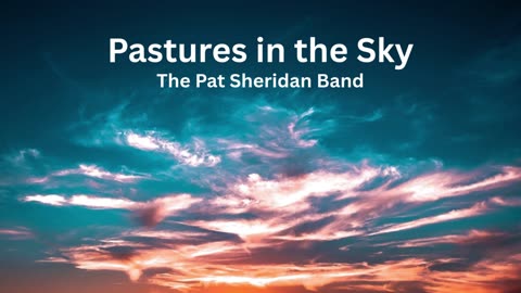 Pastures in the Sky