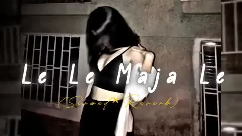 Le Le Maza Le (Slowed n Reverb)