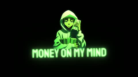 Money On My Mind