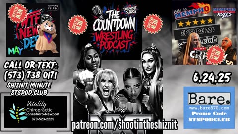SHIZNIT MINUTE 6.24.25-BT talks NXT!!!
