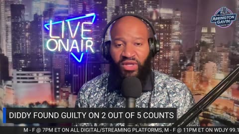 The Arrington Gavin Show "DIDDY'S FEDERAL TRIAL TAKEAWAY'S"