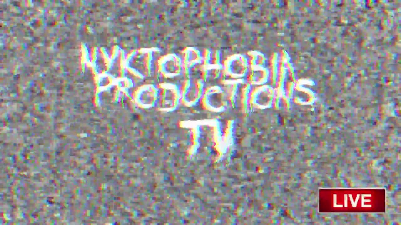 Nyktophobia Productions TV Show