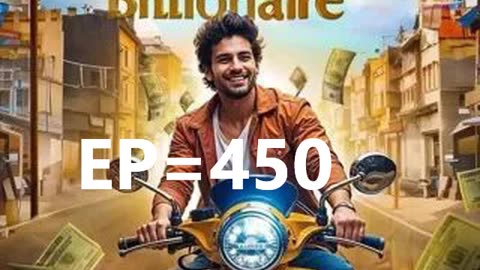 Bechara billionair Episode = 450