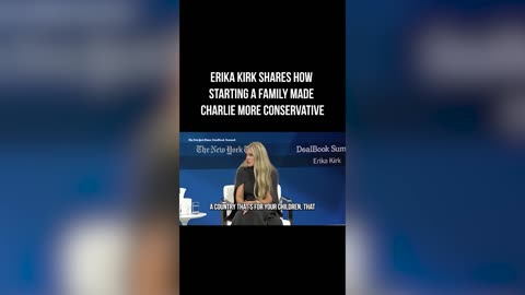 Erika Kirk Shares How Starting a Family Made Charlie More Conservative