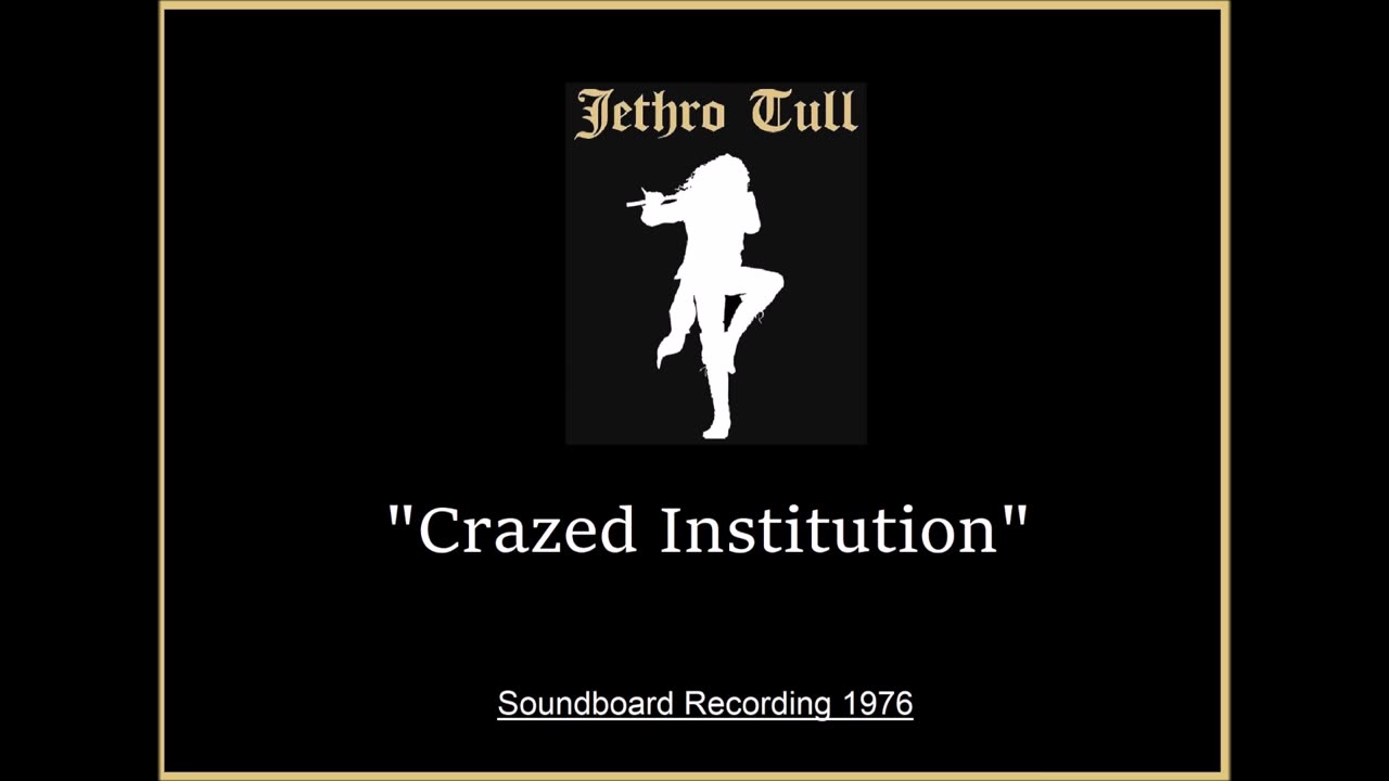 Jethro Tull - Crazed Institution (Live in Tampa, Florida 1977) Soundboard