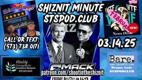 SHIZNIT MINUTE 03.14.25 -BT TALKS SDL & TNA!!