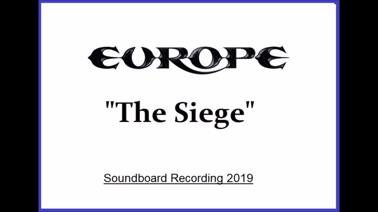 Europe - The Siege (Live in Kawasaki, Japan 2019) Soundboard