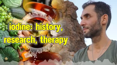 IODINE: History, Research & Therapy - Excerpt from "Dance Your Way Through Life"