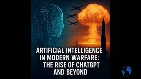 Artificial Intelligence in Modern Warfare: The Rise of ChatGPT and Beyond