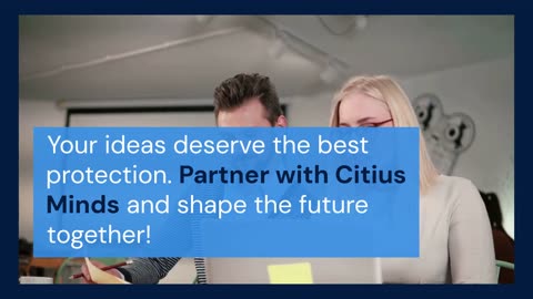 Citius Minds: Elevate & Protect Your Innovation with Expert IP Solutions