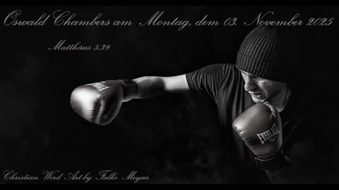 Oswald Chambers am Montag, dem 03. November 2025, zu Matthäus 5,39