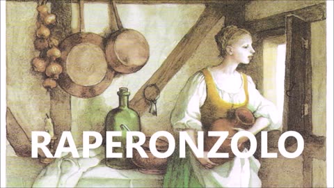 Raperonzolo - Italian Fairy Tale