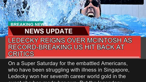 Ledecky Reigns Over Mcintosh as Recordbreaking US