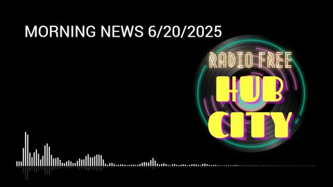 Morning News Bites 6/20/2025 - Hagerstown, Maryland
