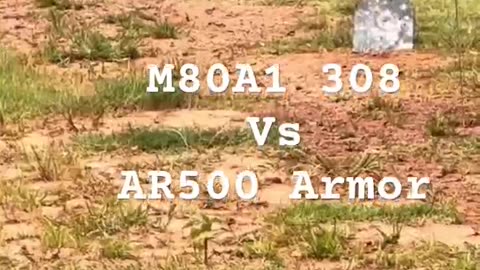 M80A1 308 vs AR500 Armor