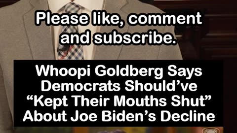 Whoopi Goldberg Says Democrats Should’ve “Kept Their Mouths Shut” About Joe Biden’s Decline
