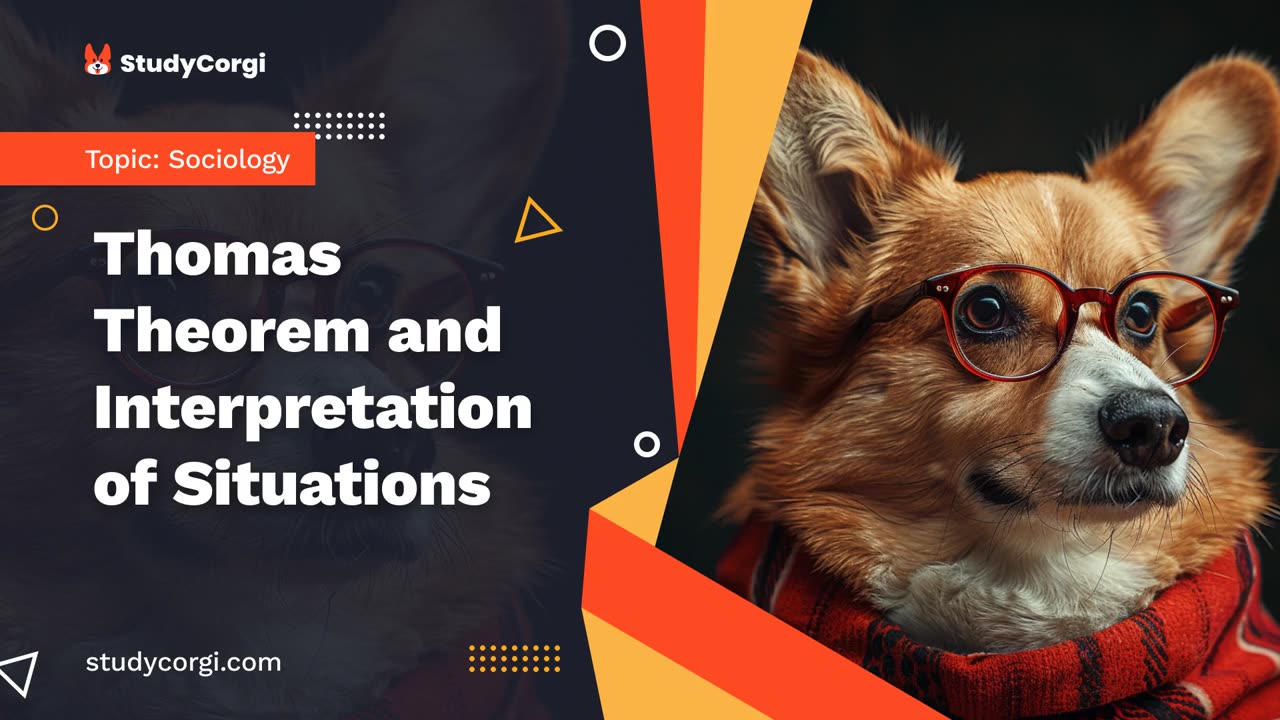 Thomas Theorem and Interpretation of Situations - Essay Example
