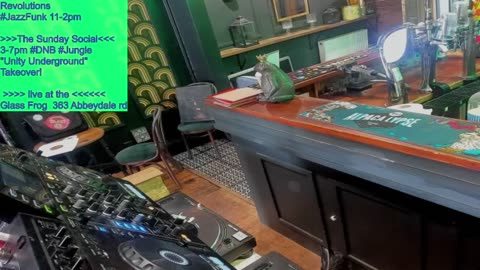 Revolutions #JazzFunk 11-2pm >The Sunday Social< 3-7pm #DNB #Jungle "ft. Unity Underground" > live < Glass Frog 363 Abbeydale rd