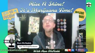 Rise ‘N Shine! It's Marijuana Time! Wake ‘N Bake Show Ep 294 August 28, 2025