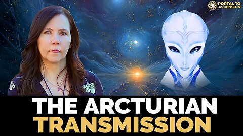 What the Arcturians Want Humanity to Know - Viviane Chauvet