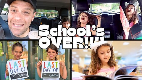 It's the LAST DAY of SCHOOL!!