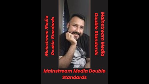 Mainstream Media Double Standards