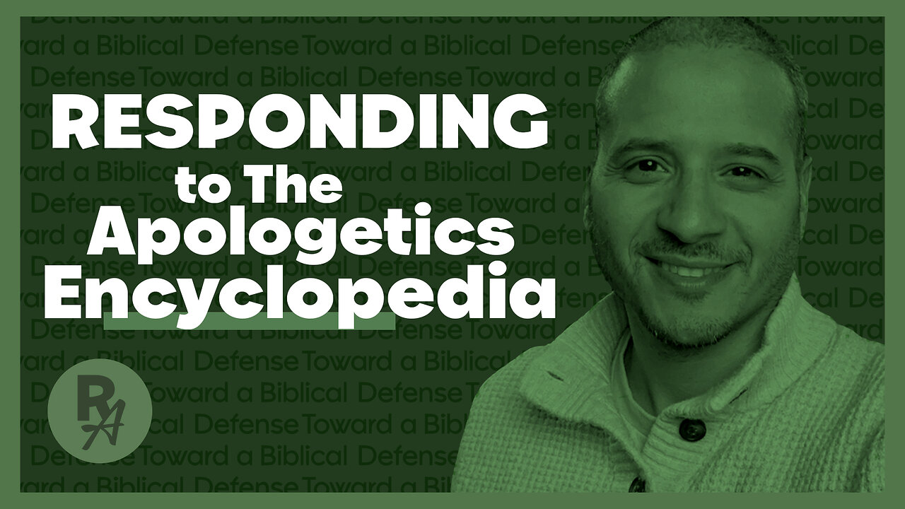 Revealed Apologetics - Ep50 - Response to Encyclopedia