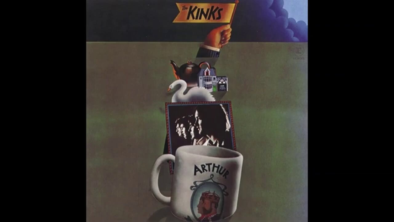 The Kinks - Arthur (Or the Decline and Fall of the British Empire) (1969) [Full Album] Vinyl Rip