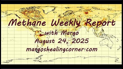 Methane Weekly Report with Margo (Aug. 24, 2025)