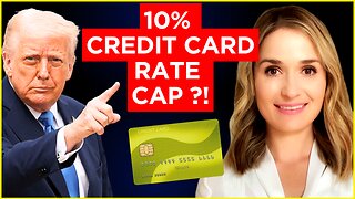 Trump's 10% Credit Card Interest Rate Cap — What's Next?