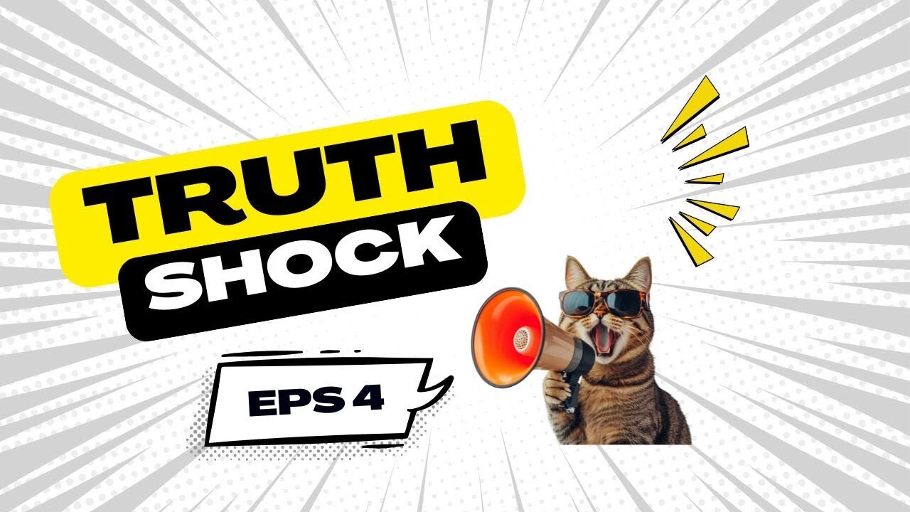 Truthshock Episode 4: What reality hides from us.