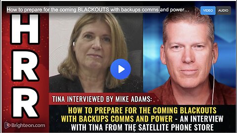 How to prepare for the coming BLACKOUTS with backups comms and power - an interview with Tina from the Satellite Phone Store