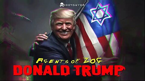 AGENT'S OF ZOG & DONALD TRUMP ✡️