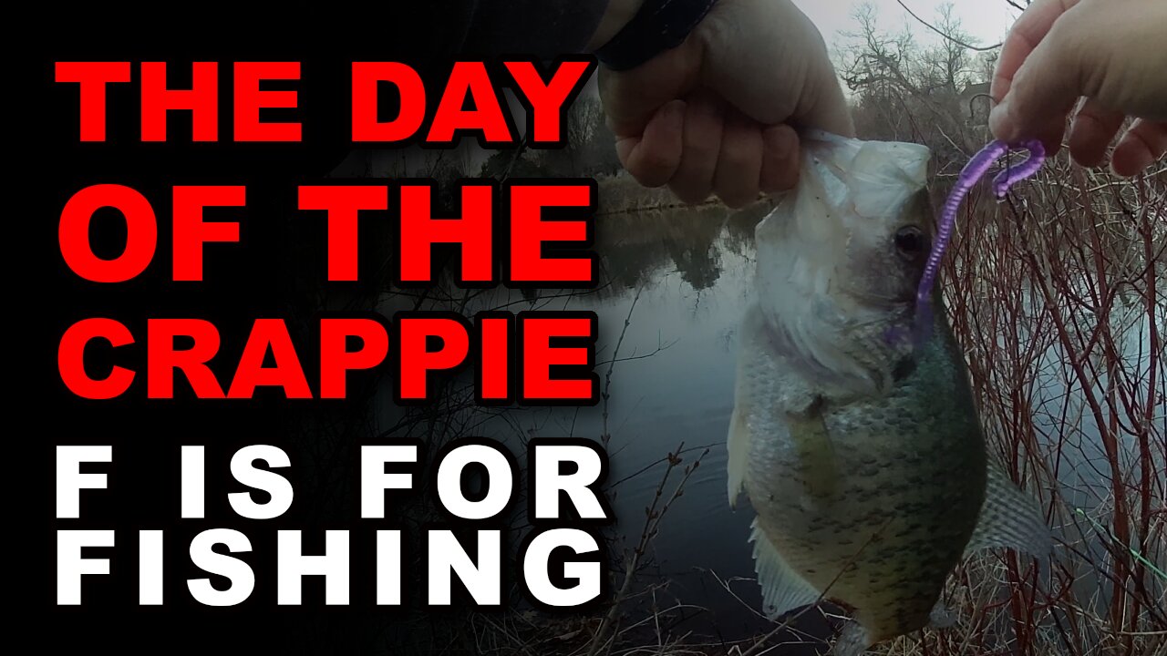 The Day of the Crappie