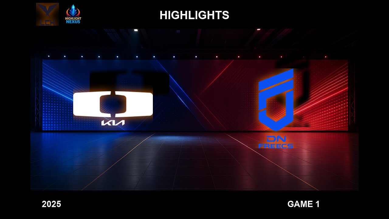 DK vs DNF Game 1 Highlights - LCK 2025 Highlights - Dplus KIA vs DN Freecs
