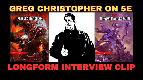 The Chubby Funster Greg Christopher Shares His Thoughts On 5e D&D