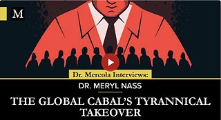 A Doorway to Freedom From the Global Cabal’s Tyrannical Takeover - Interview With Dr. Meryl Nass