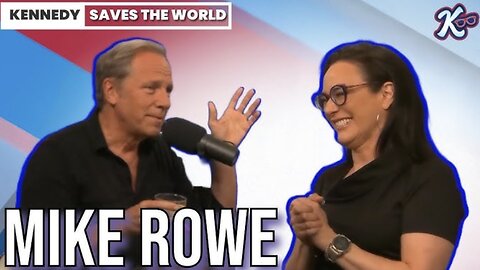KENNEDY SAVES The WORLD-Getting The Dirty Details With Mike Rowe