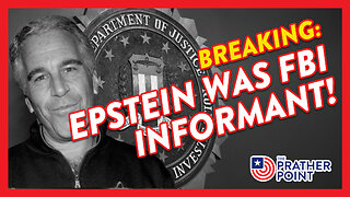 BREAKING: EPSTEIN WAS FBI INFORMANT!
