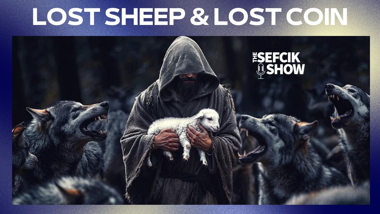 Lost Sheep & Lost Coin