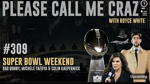 Super Bowl, Bad Bunny, Michele Tafoya, Colin Kaepernick | EP #309 | Patriotism? | Royce White